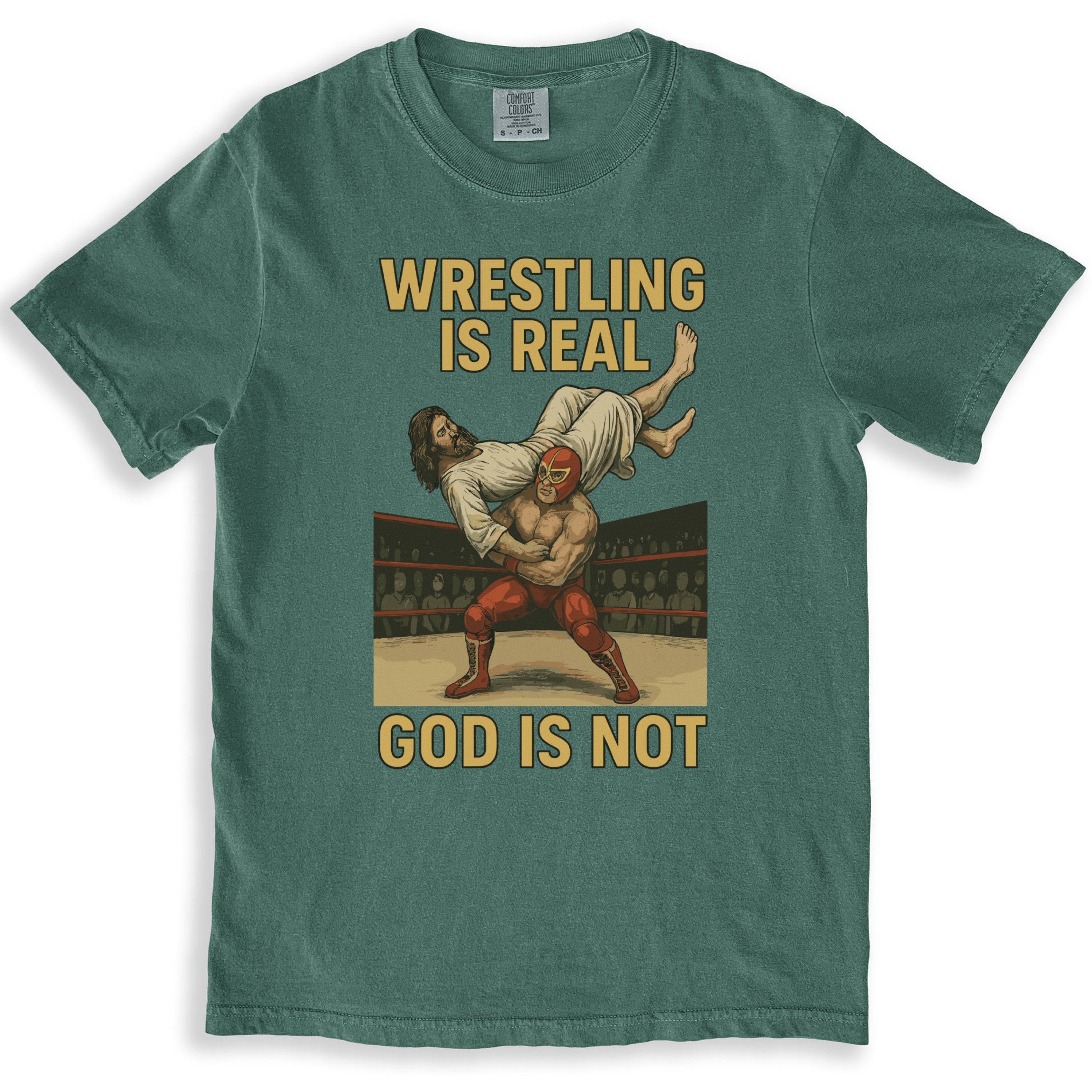 Wrestling Is Real God Is Not Graphic Tee product