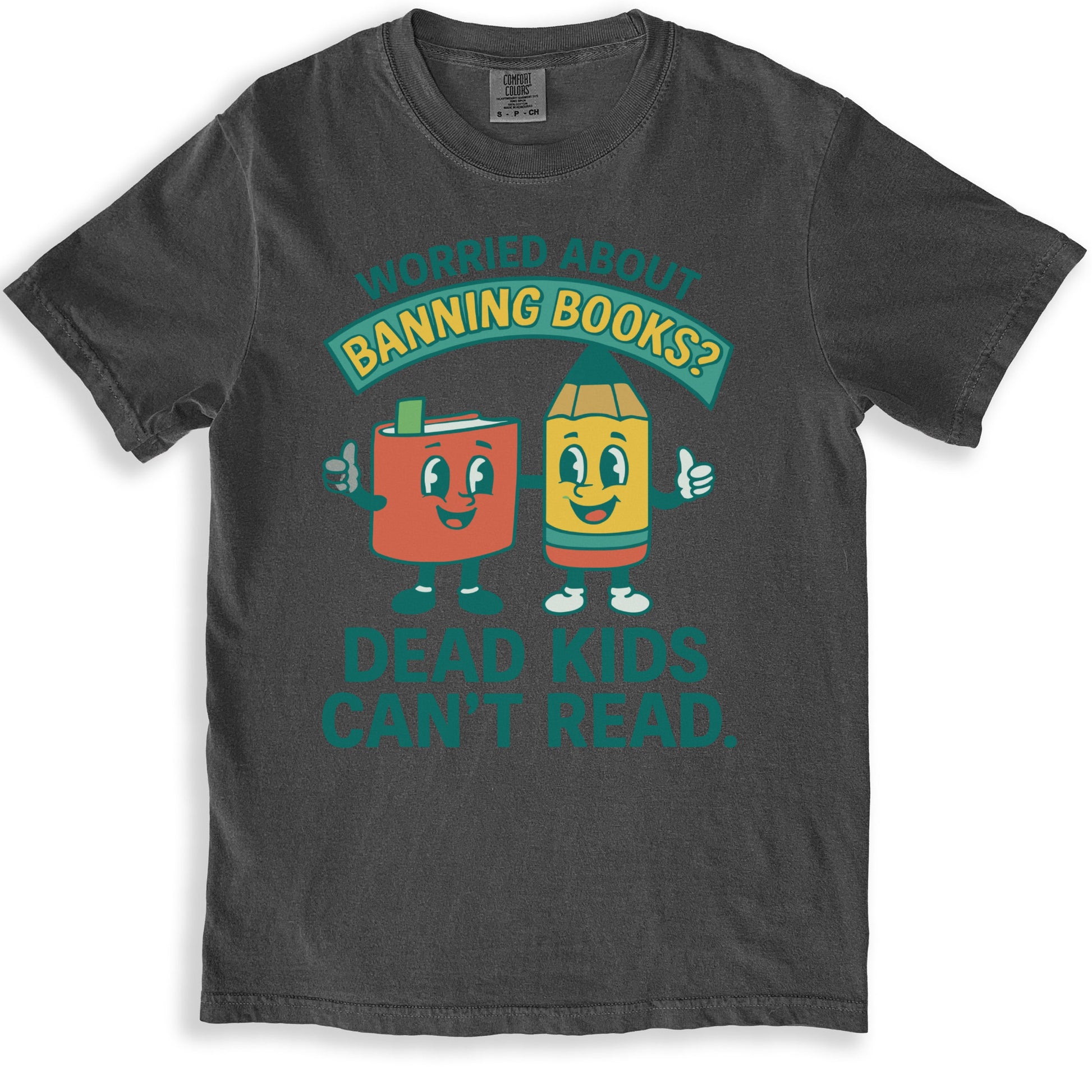 Worried About Banning Books Dead Kids Can't Read product