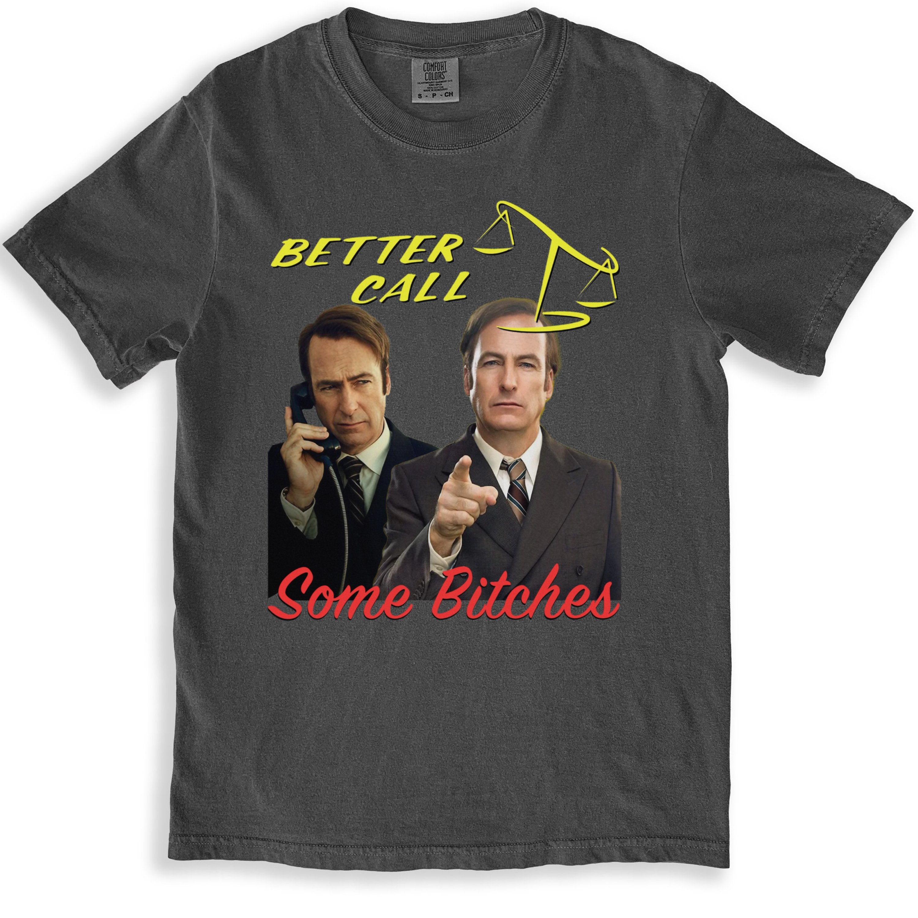 Better Call Some Bitches Graphic T-Shirt product type