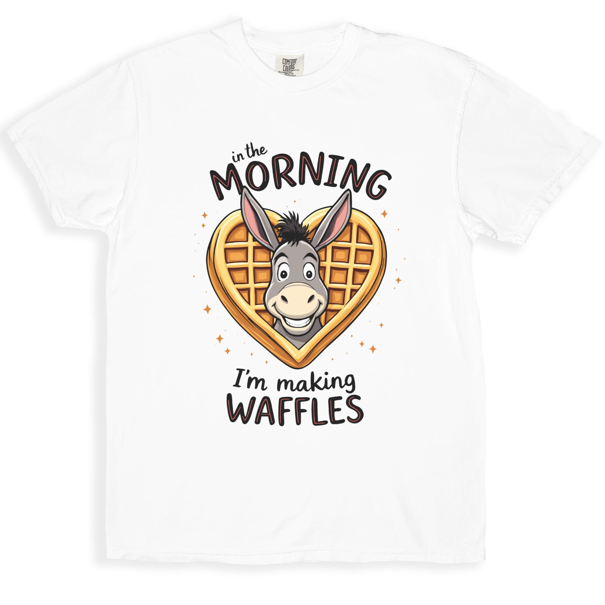 In the Morning I'm Making Waffles T-shirt product