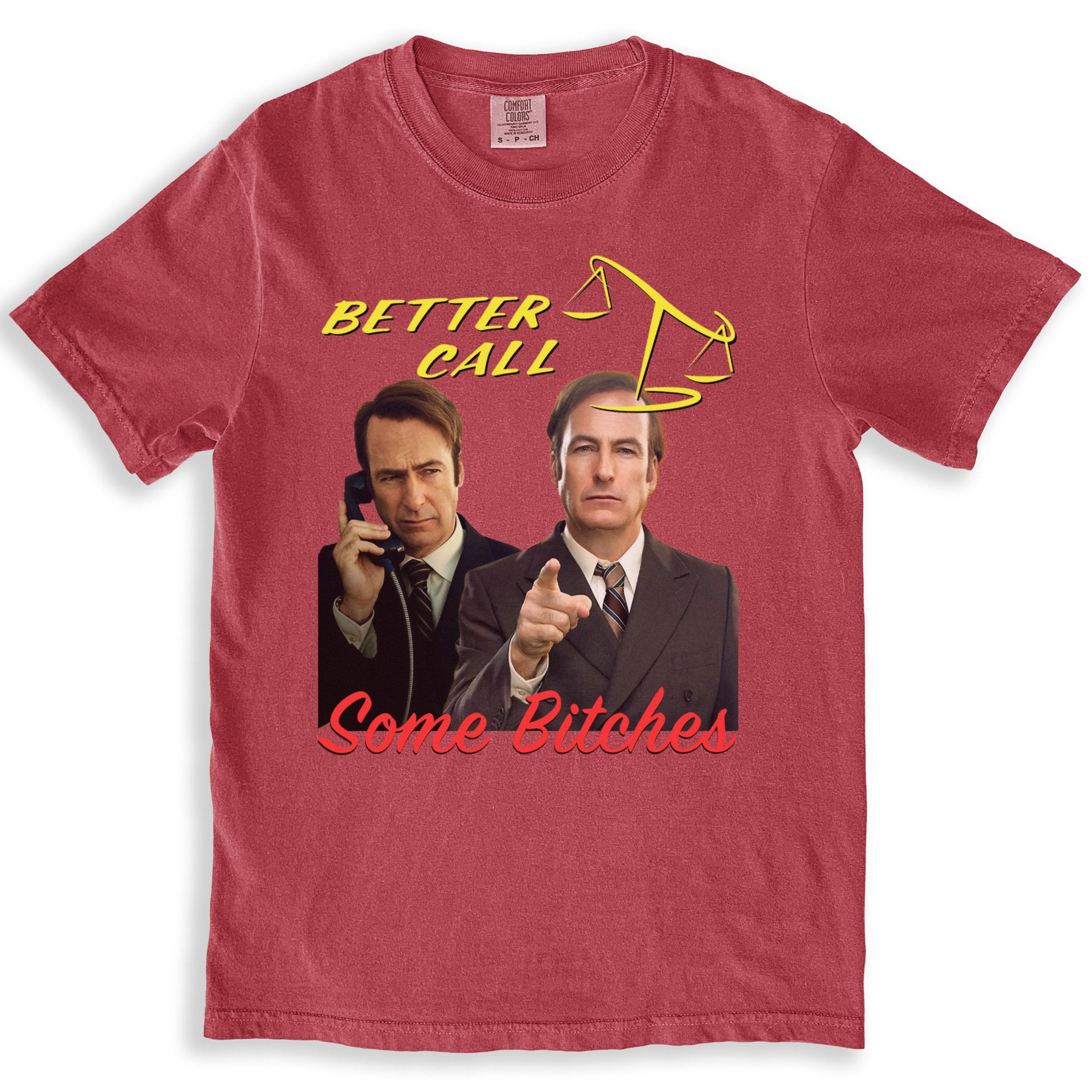 Better Call Some Bitches Funny TV Series Inspired T-Shirts