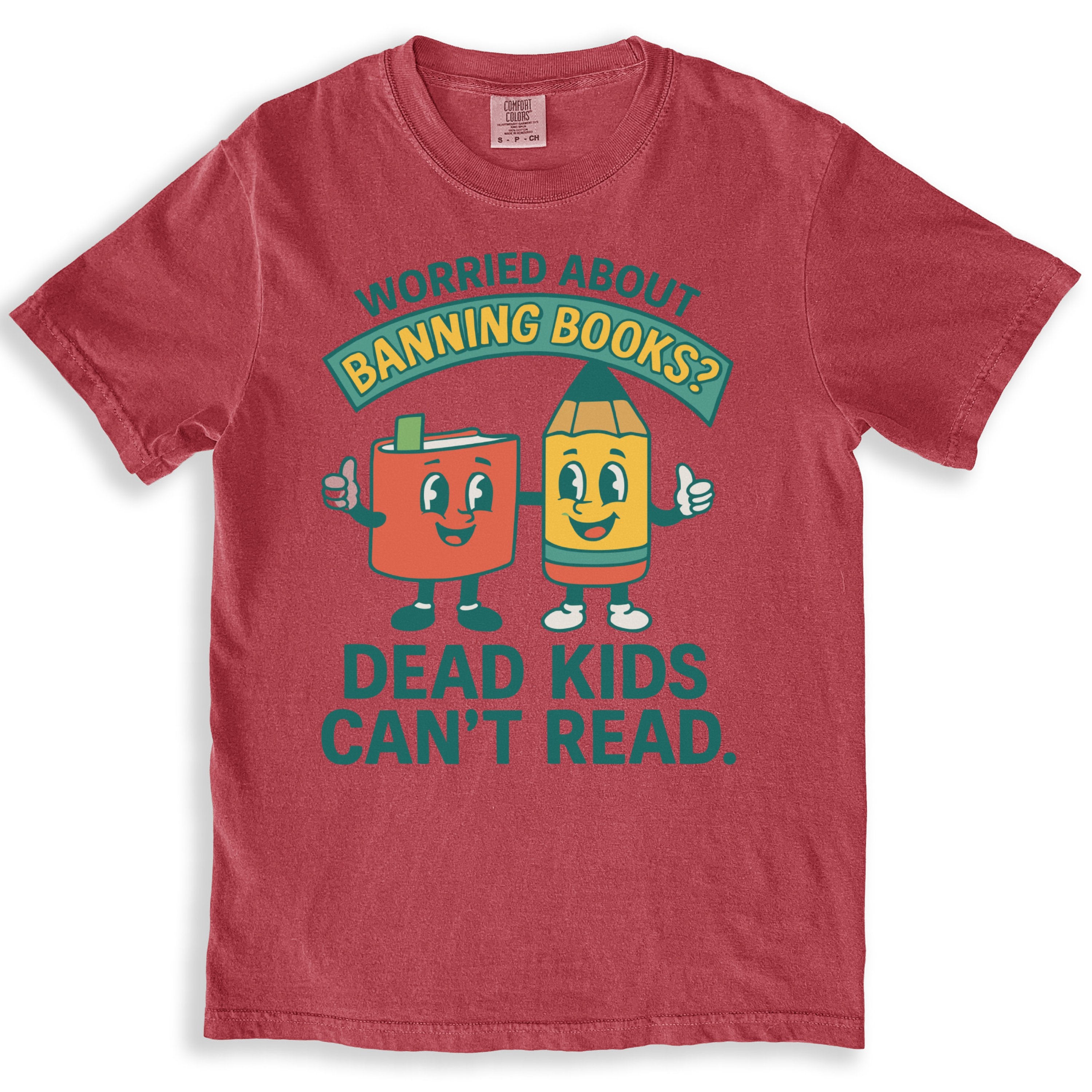 Worried About Banning Books Dead Kids Can't Read T-Shirts