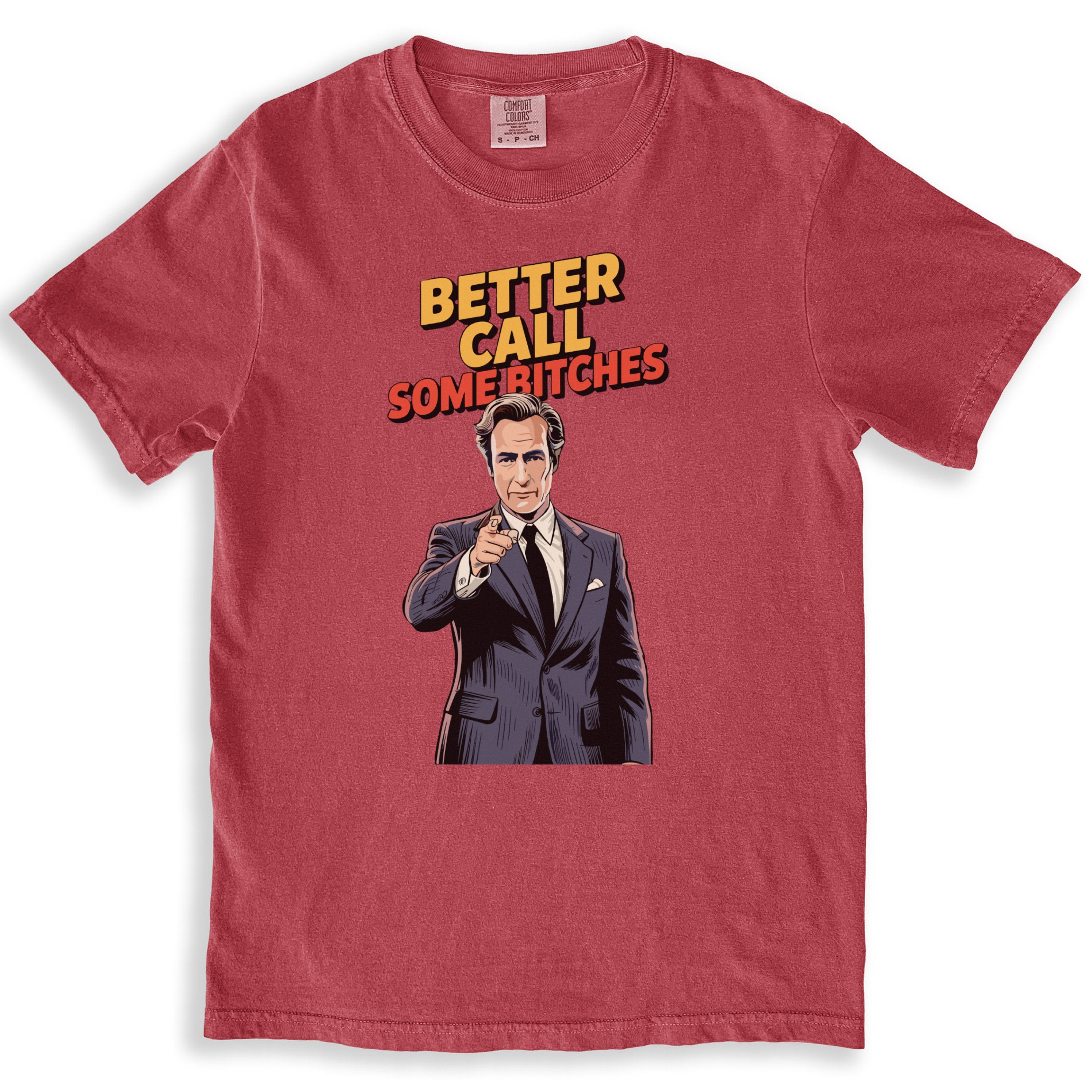 Better Call Some Bitches Funny Graphic Novelty T-Shirts