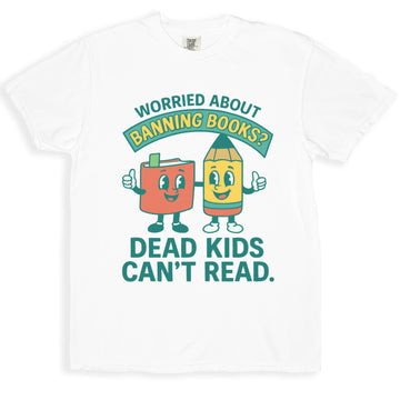 Worried About Banning Books Dead Kids Can't Read product type