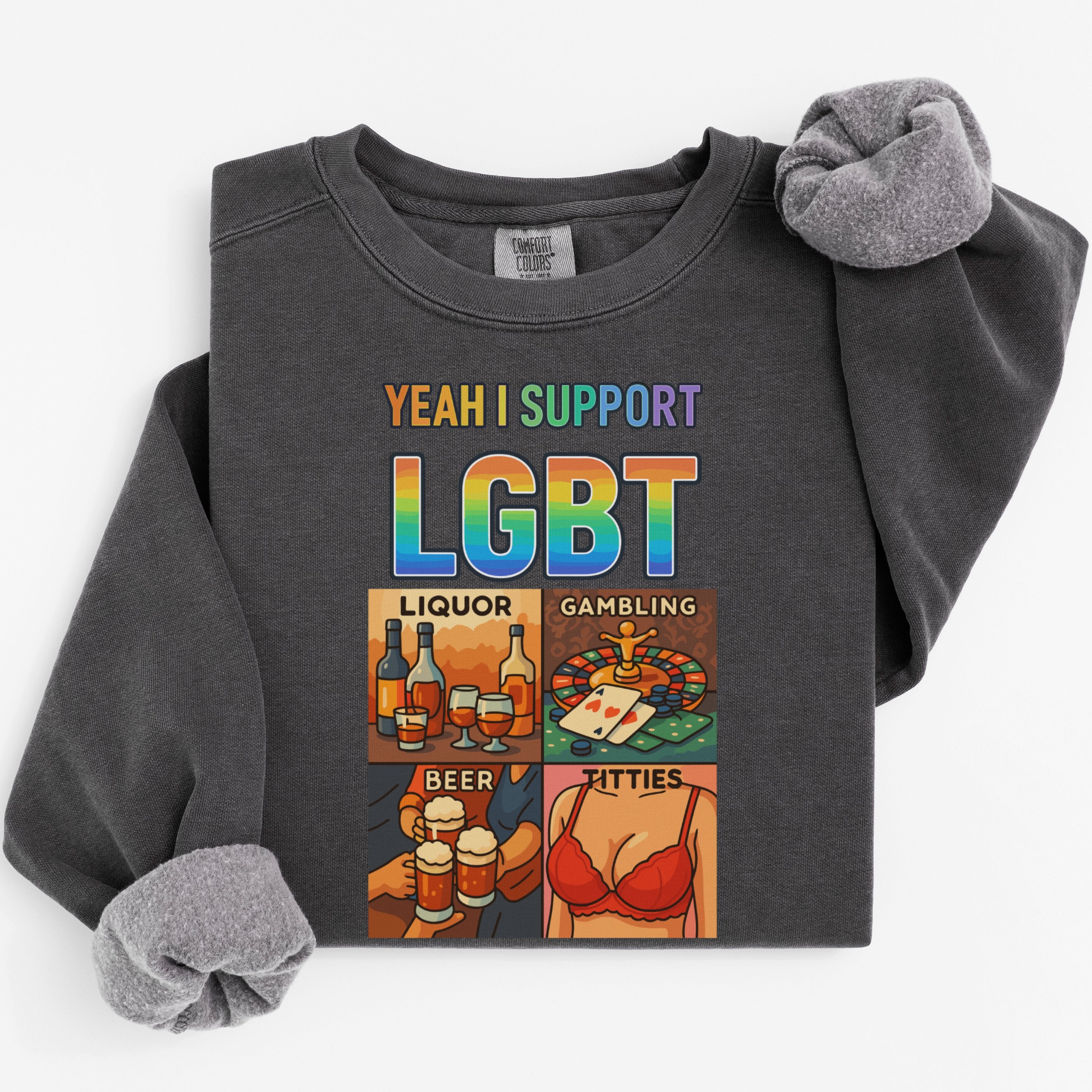 Yeah I Support LGBT Fun Graphic Sweatshirt Product