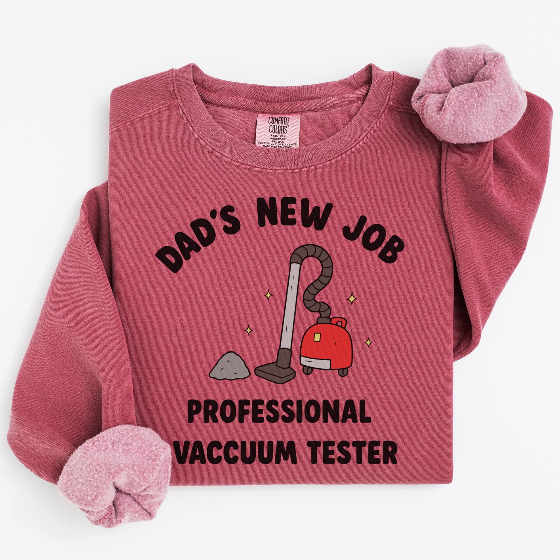 Dad's New Job Professional Vacuum Tester shirt