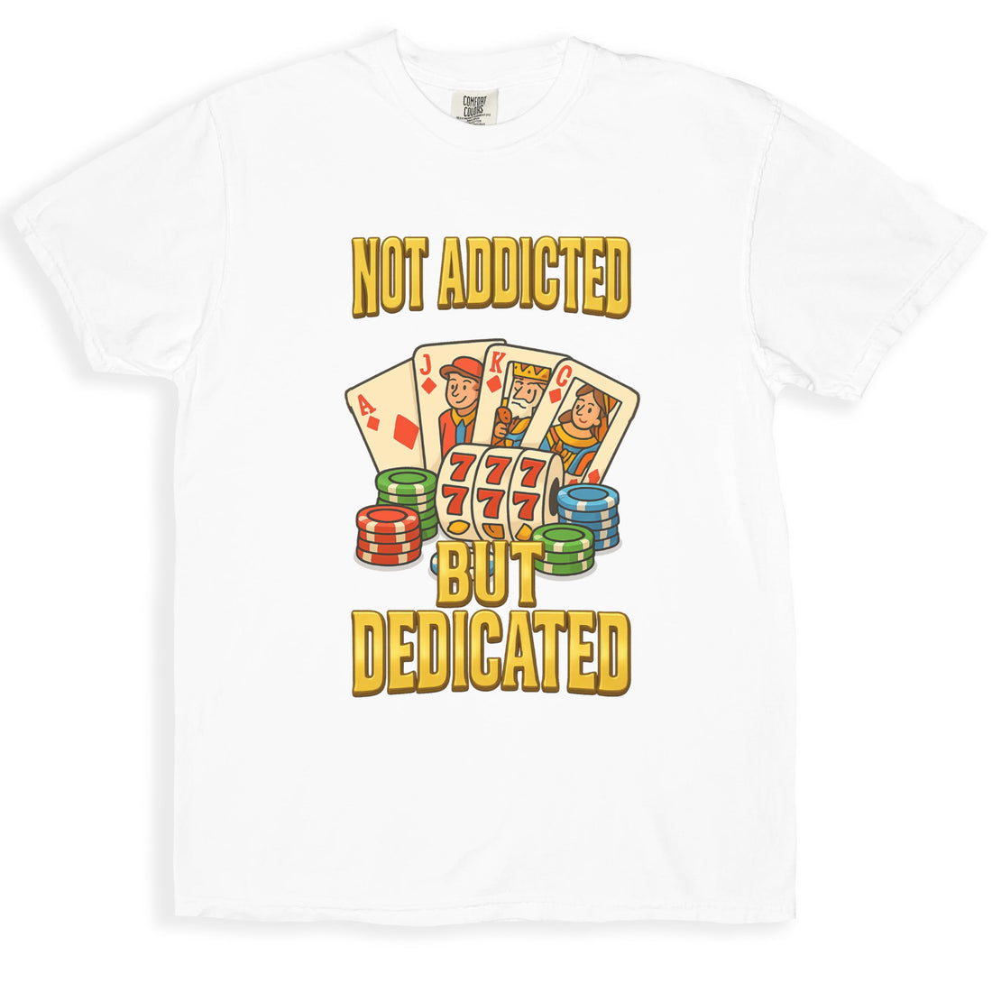 Not Addicted But Dedicated T-Shirt product