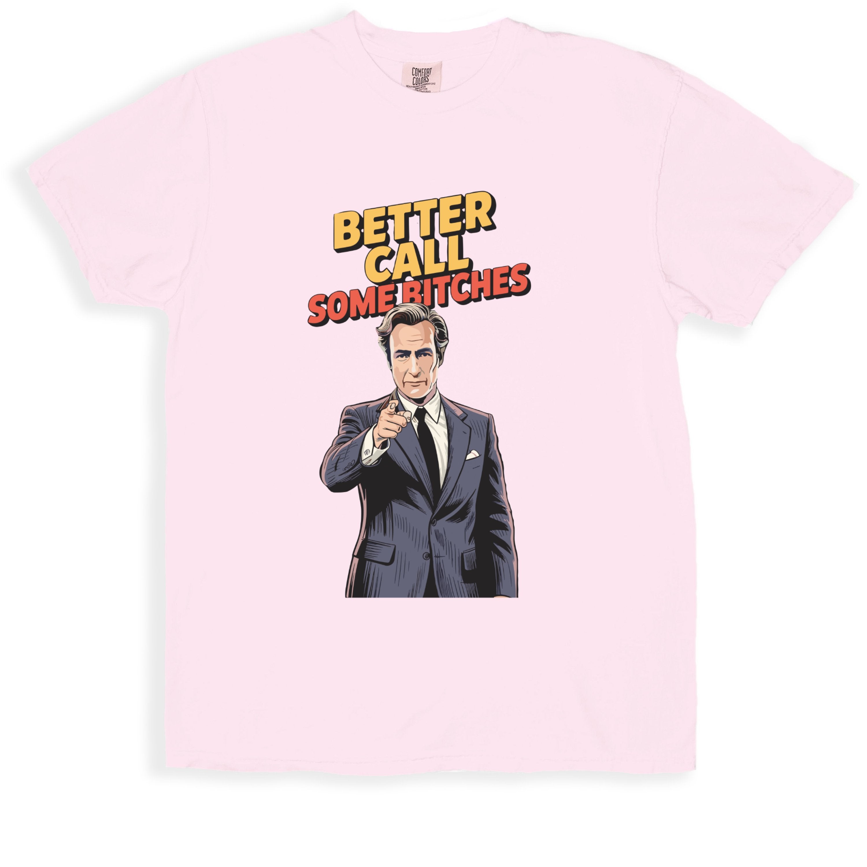 Better Call Some Bitches Graphic T-shirt product