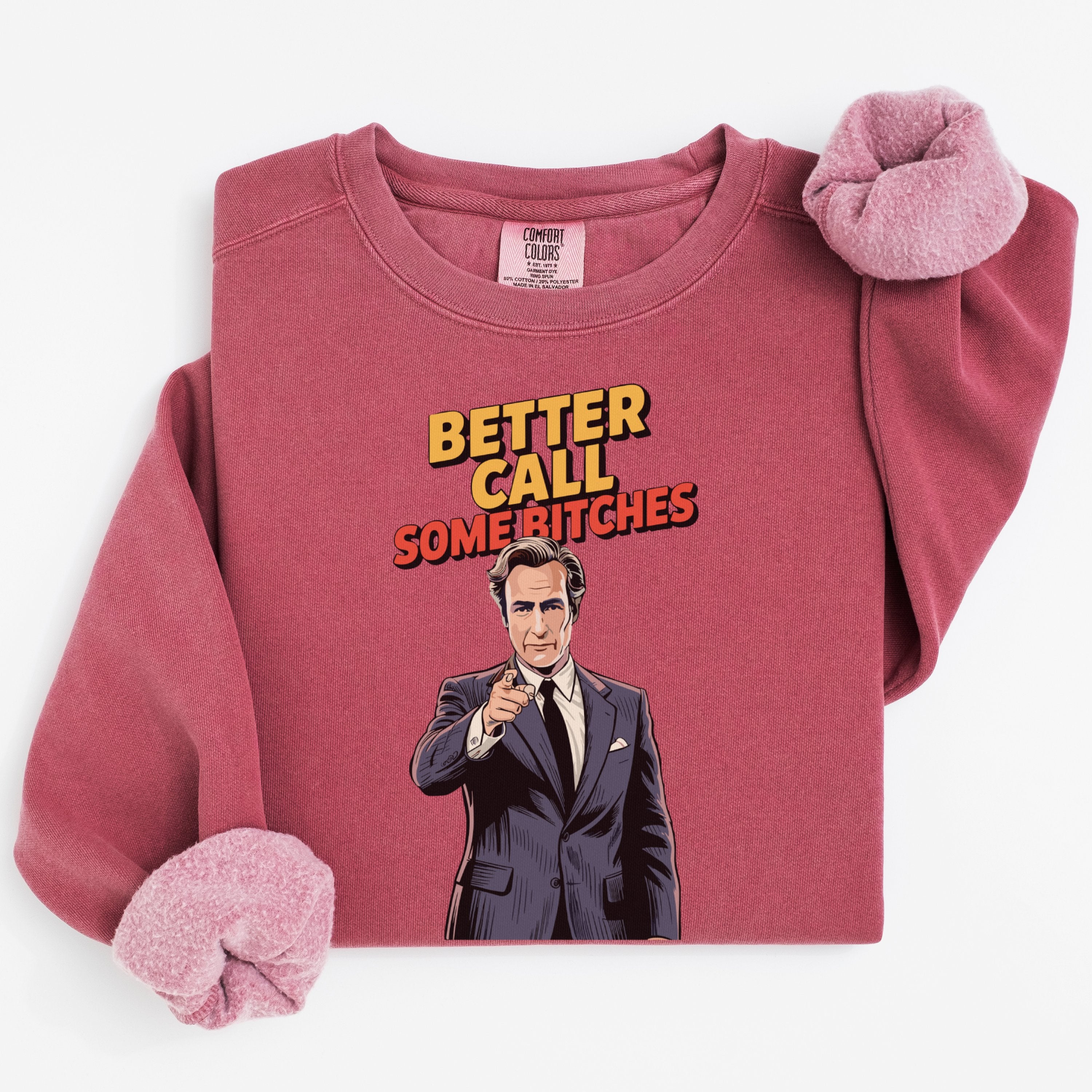 Better Call Somebitches Graphic Sweatshirt product