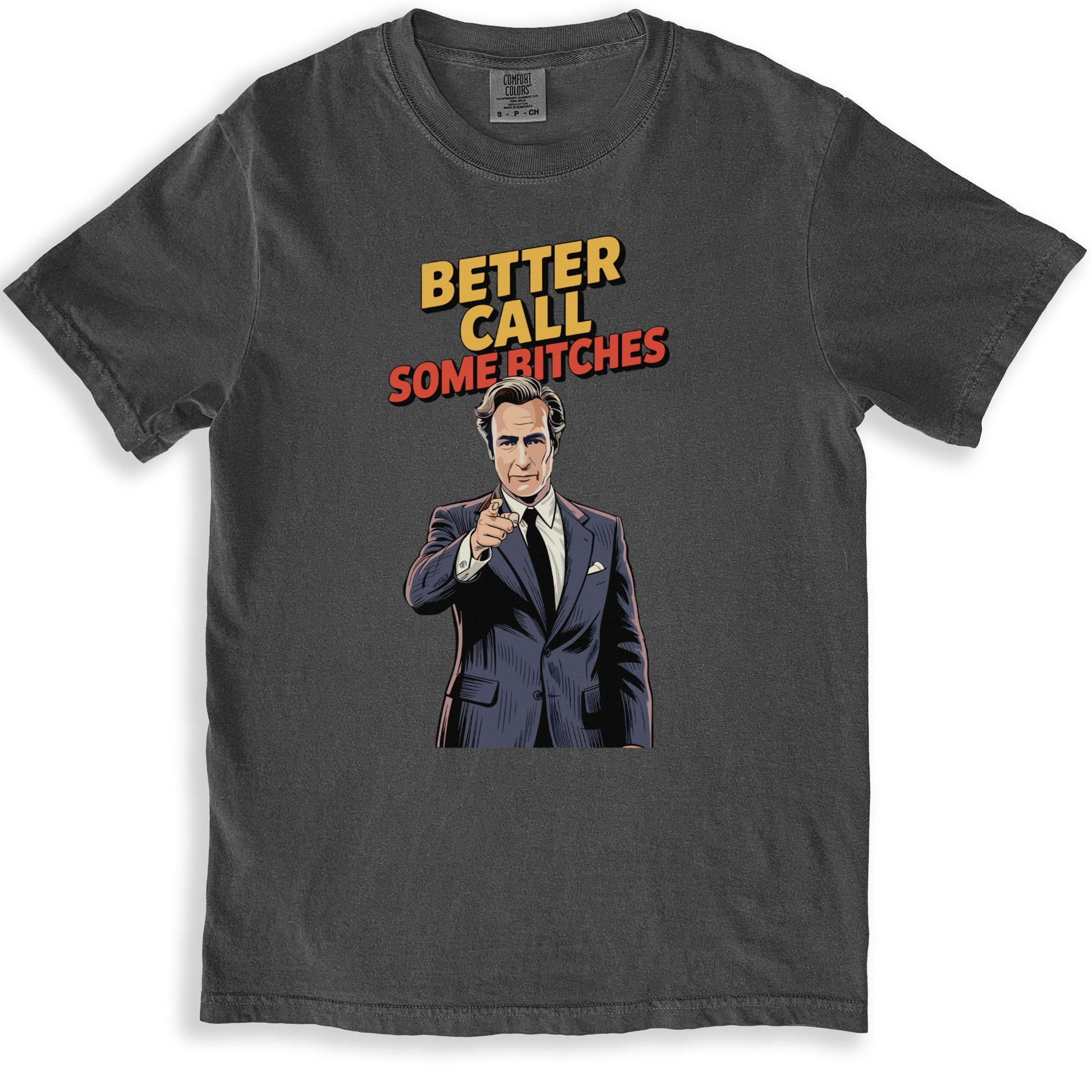 Better Call Some Bitches Graphic T-Shirt product