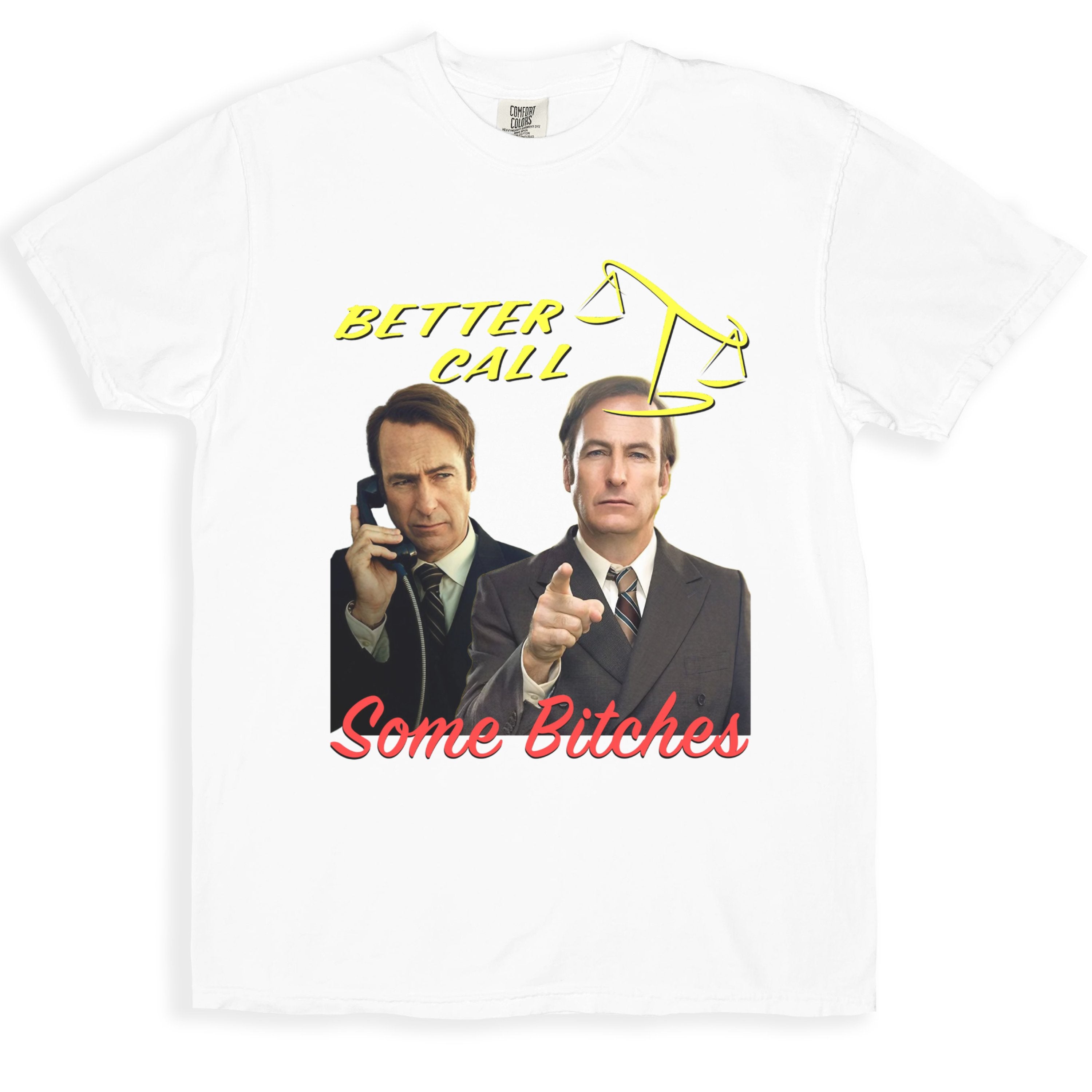 Better Call Some Bitches Graphic T-Shirt product