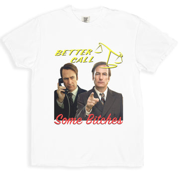 Better Call Some Bitches Graphic T-Shirt product