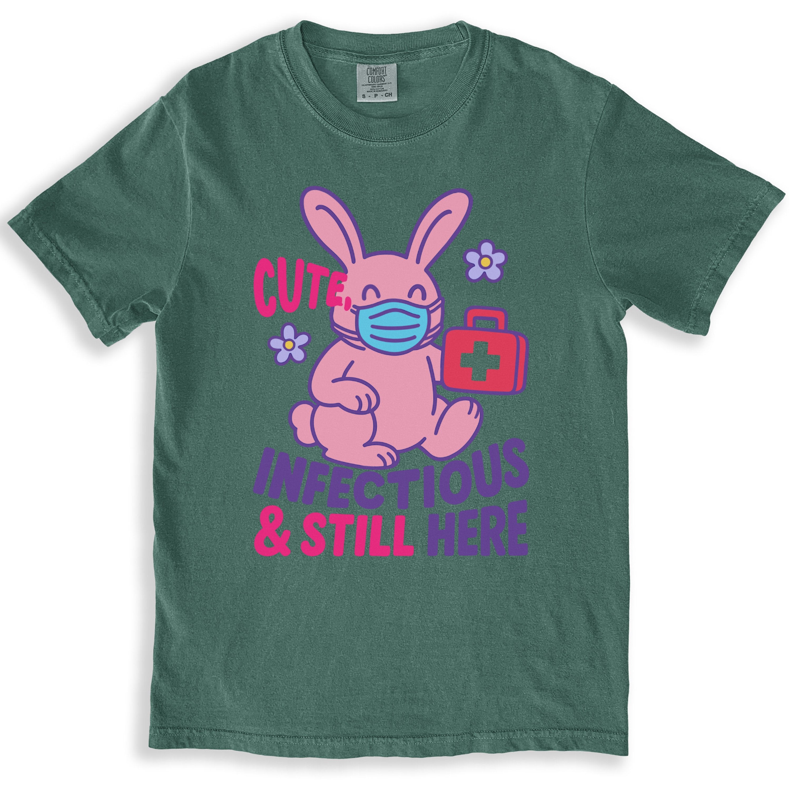 Cute Infectious and Still Here Rabbit T-shirt product