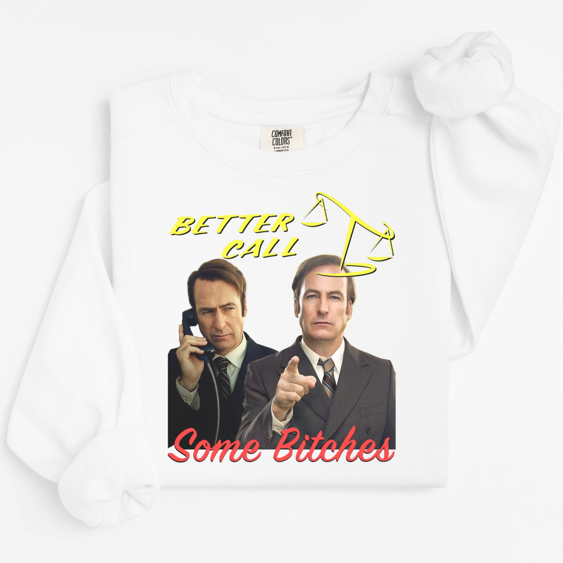 Better Call Some Bitches Graphic Shirt product
