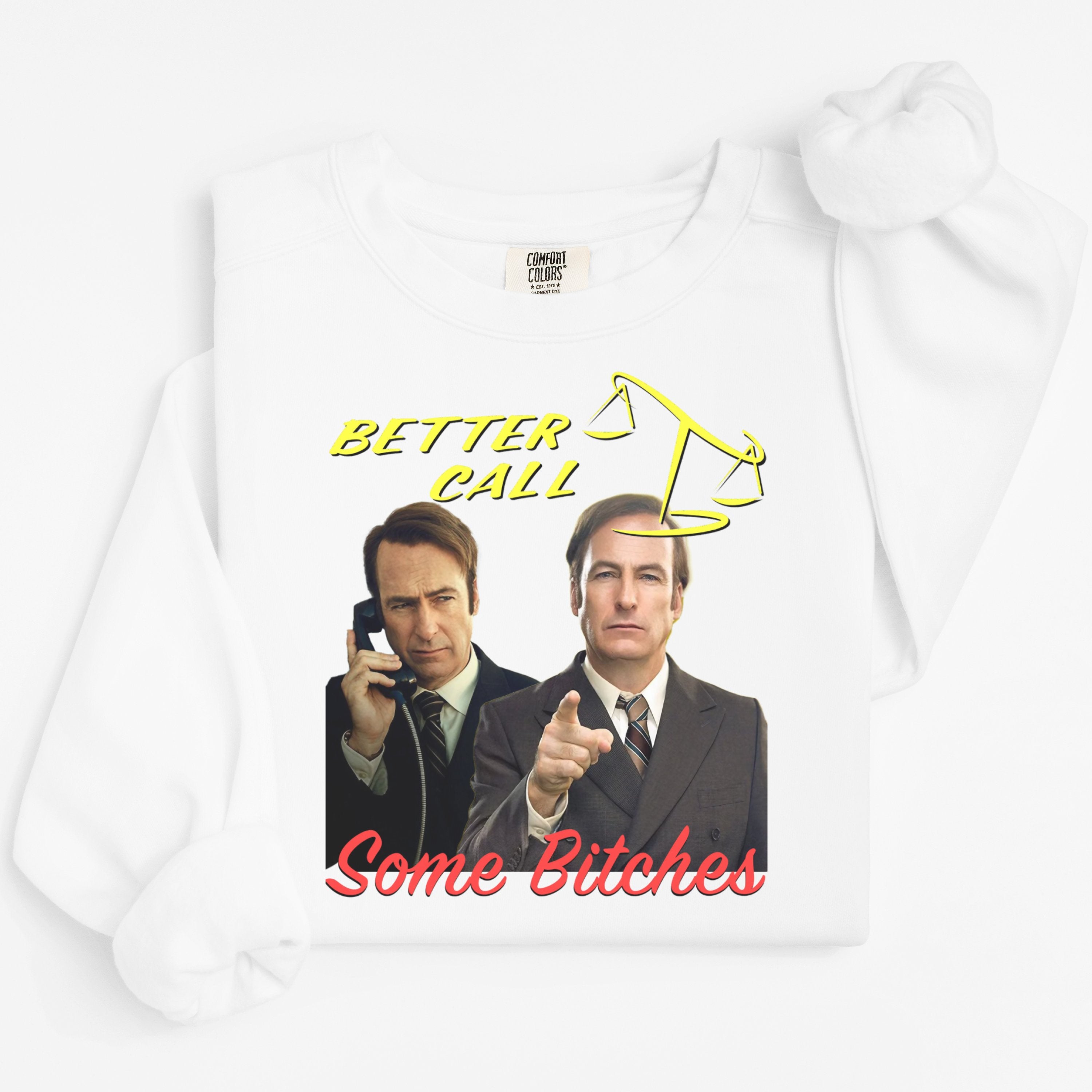 Better Call Some Bitches Graphic Shirt product