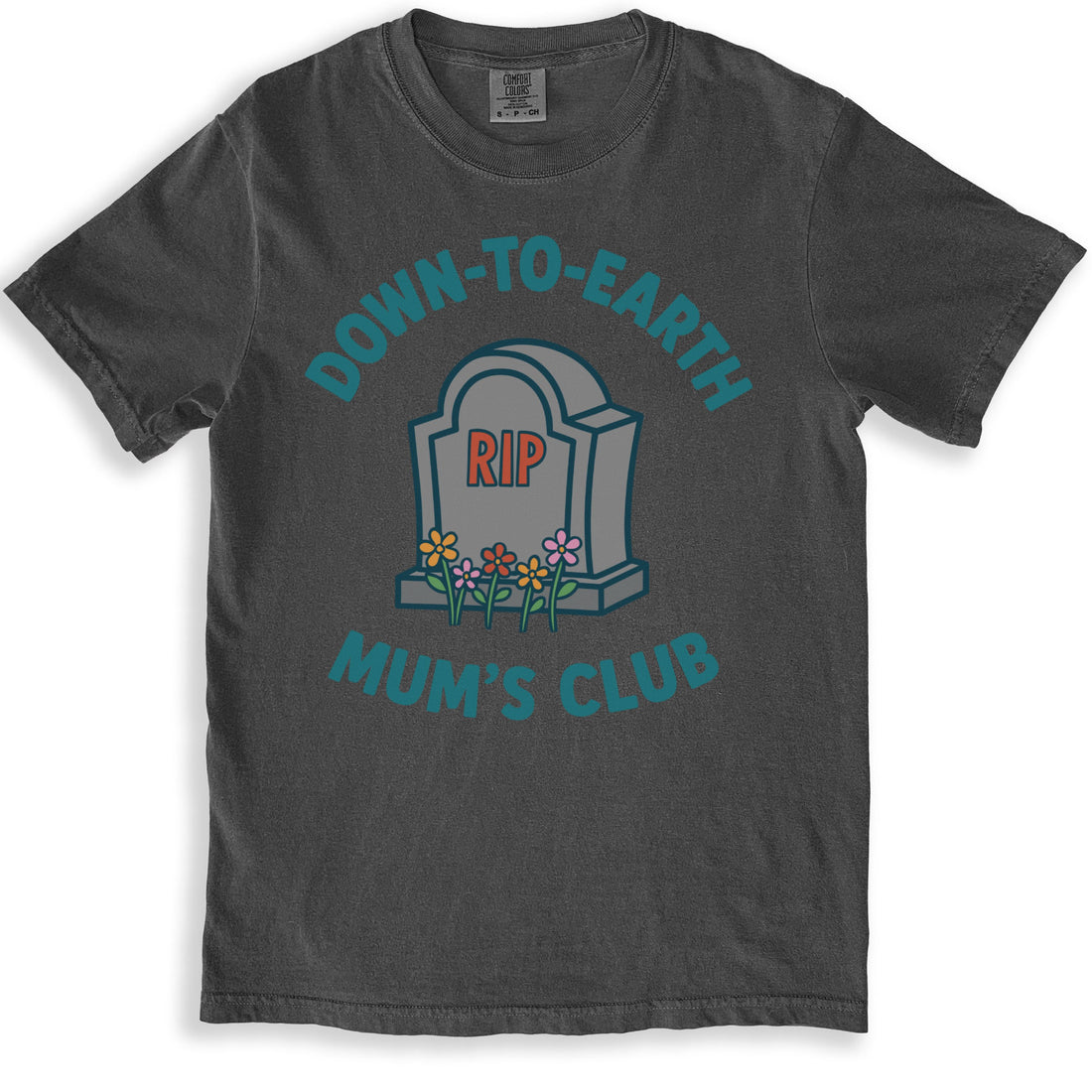 Down-To-Earth Mum's Club Graphic Tee Shirt product type