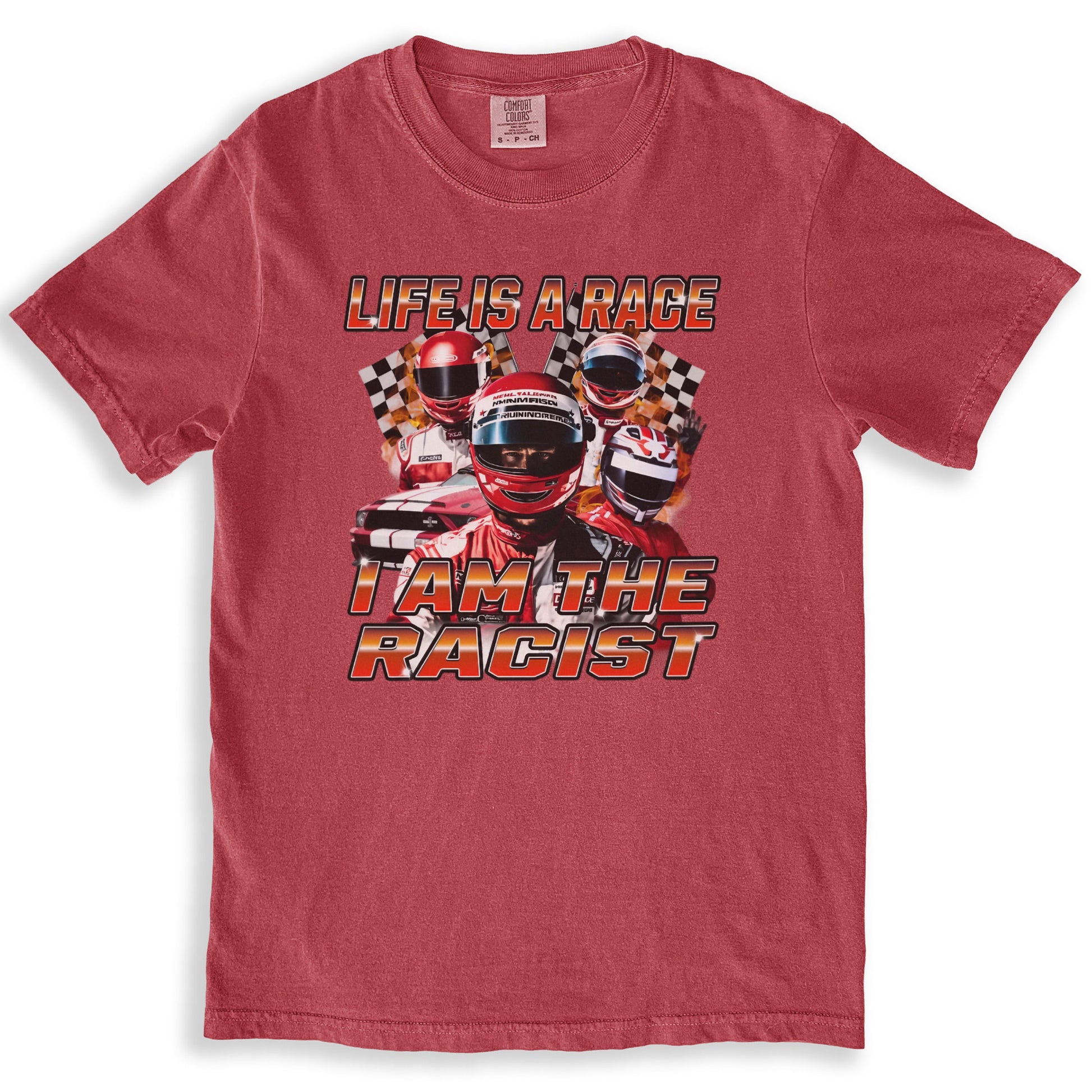 Life Is A Race I Am The Racist T-Shirt product